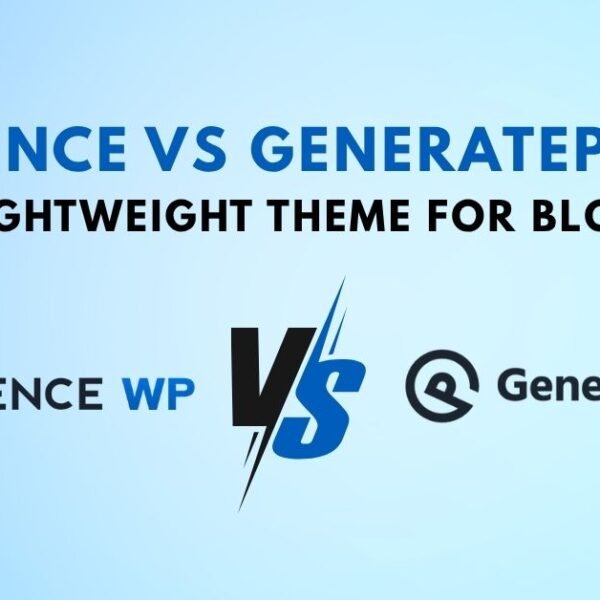 Kadence vs GeneratePress – Best Lightweight Theme for Blogging