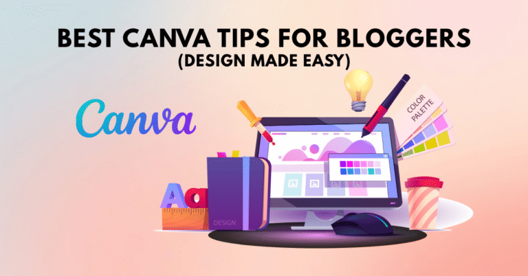Best Canva Tips for Bloggers (Design Made Easy)
