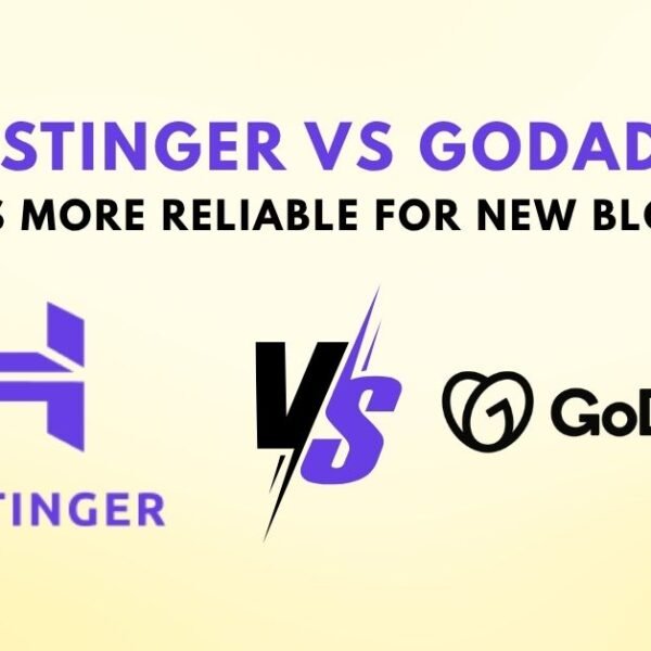 Hostinger vs GoDaddy – Which Is More Reliable for New Bloggers?
