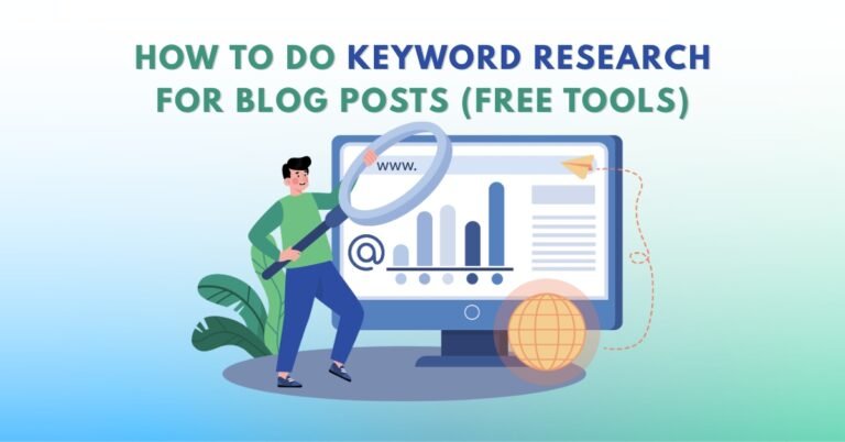 How to Do Keyword Research for Blog Posts (Free Tools)