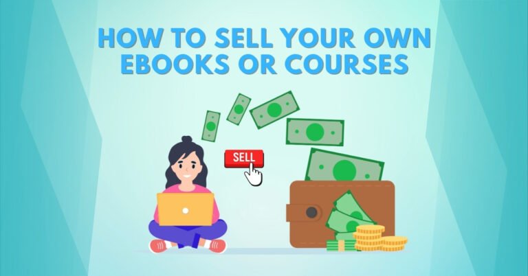 How to Sell Your Own eBooks or Courses