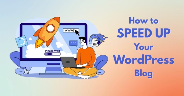 How to Speed Up Your WordPress Blog
