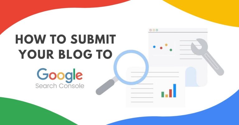 How to Submit Your Blog to Google Search Console
