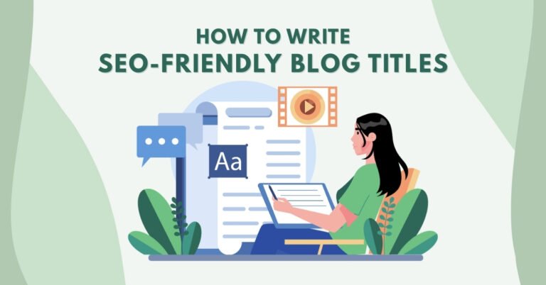 How to Write SEO-Friendly Blog Titles