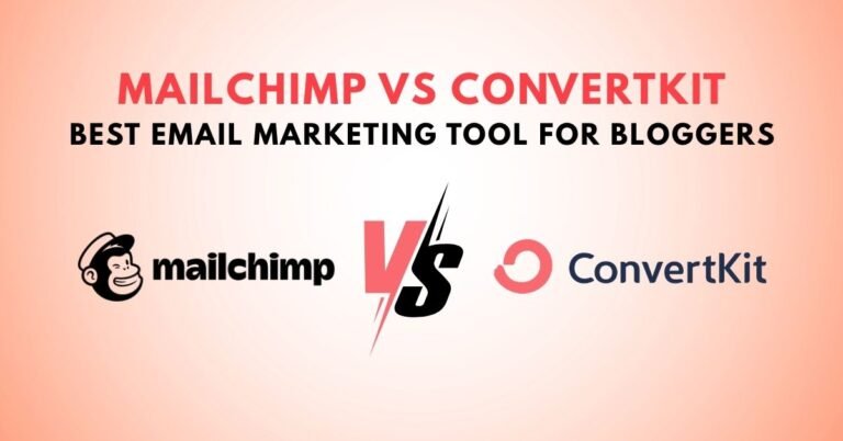 Mailchimp vs ConvertKit – Best Email Marketing Tool for Bloggers