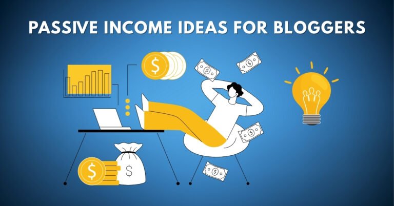 Passive Income Ideas for Bloggers