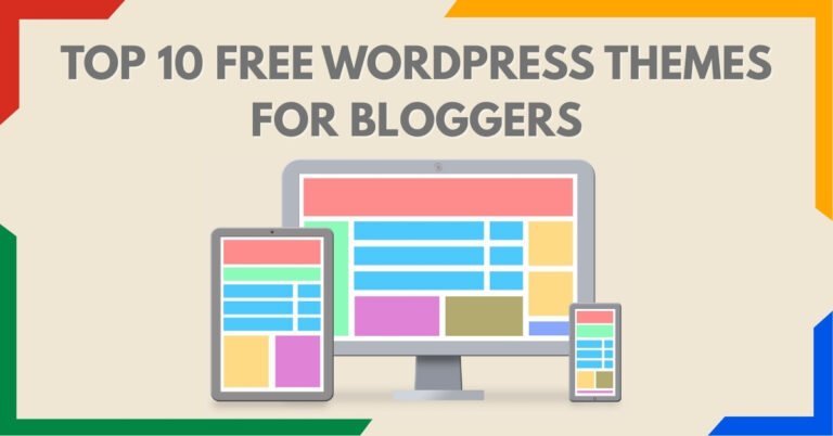 Top 10 Free WordPress Themes for Bloggers