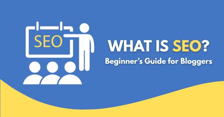 What Is SEO? Beginner’s Guide for Bloggers